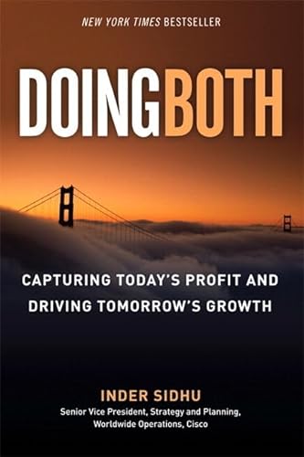 Imagen de archivo de Doing Both: Capturing Today's Profit and Driving Tomorrow's Growth (paperback) a la venta por SecondSale