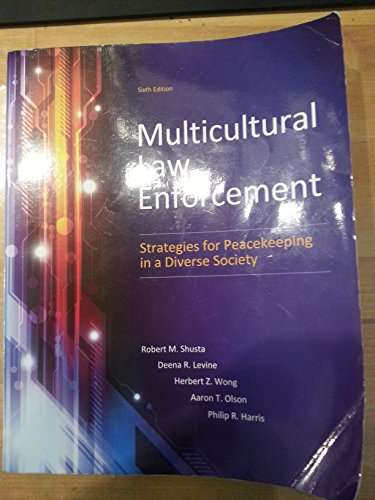 Stock image for Multicultural Law Enforcement: Strategies for Peacekeeping in a Diverse Society (6th Edition) for sale by SecondSale