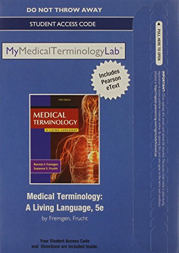 Stock image for NEW MyMedicalTerminologyLab with Pearson eText -- Access Card -- for Medical Terminology: A Living Language for sale by SecondSale