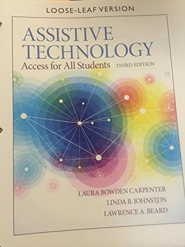 Imagen de archivo de Assistive Technology: Access for All Students, Loose-Leaf Version (3rd Edition) a la venta por Textbook Brokers
