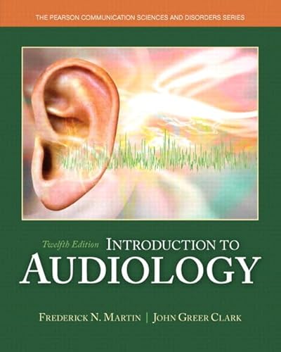Stock image for Introduction to Audiology, Enhanced Pearson eText -- Access Card for sale by SecondSale