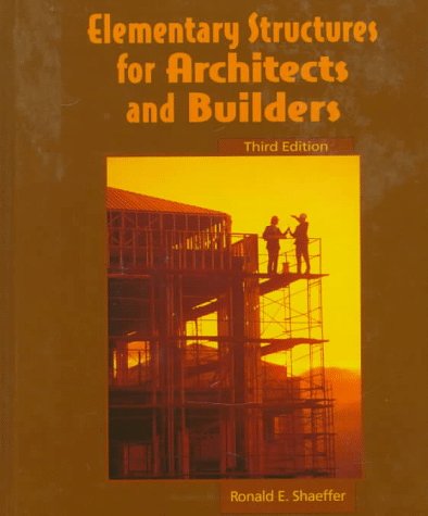 9780133489545: Elementary Structures for Architects and Builders