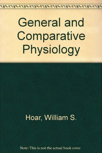 9780133493085: General and Comparative Physiology