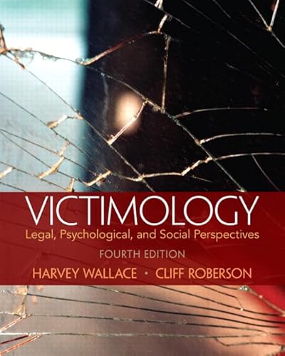 9780133495522: Victimology: Legal, Psychological, and Social Perspectives