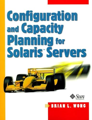 Imagen de archivo de Configuration and Capacity Planning for Solaris Servers a la venta por Better World Books
