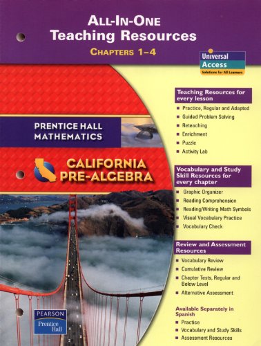 Imagen de archivo de Prentice Hall Mathematics - California Pre-Algebra -- All-in-One Teaching Resources, Chapters 1 - 4 a la venta por Books Unplugged