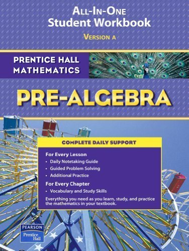 9780133501148: Prentice Hall Mathematics California Pre-Algebra All-In-One Student Workbook Version A