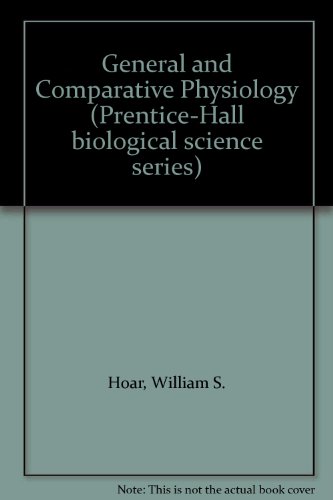 Stock image for General and Comparative Physiology for sale by Better World Books