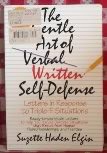 Stock image for The Gentle Art of Verbal Written Self-Defense : Letters in Response to Triple-F Situations for sale by Wonder Book