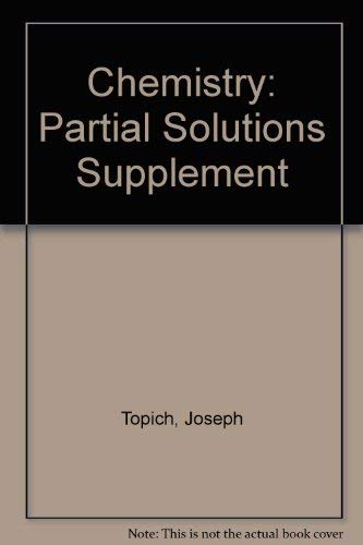 Beispielbild fr Chemistry: Partial Solutions Supplement zum Verkauf von Wonder Book