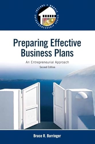 9780133506976: Preparing Effective Business Plans: An Entrepreneurial Approach (Pearson Entrepreneurship)