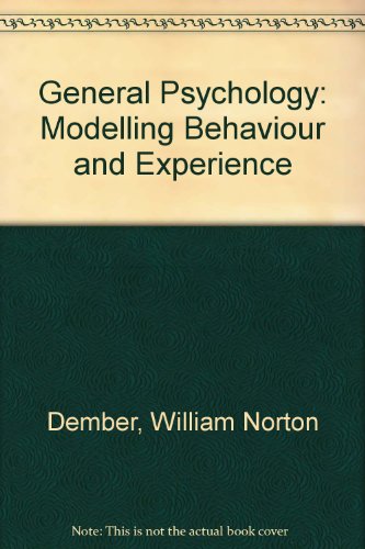 Imagen de archivo de General Psychology: Modelling Behaviour and Experience a la venta por Jay W. Nelson, Bookseller, IOBA