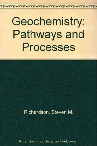 9780133510737: Geochemistry: Pathways and Processes