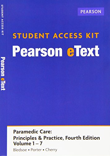 Stock image for Paramedic Care: Principles and Practice, Vols 1-7 Pearson Etext Access Card + Emstesting.com Parmedic Student Access Card Pkg for sale by Iridium_Books