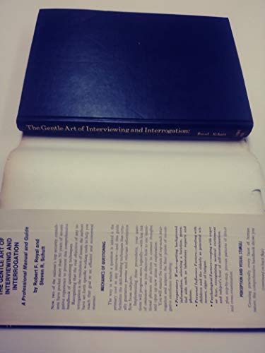 Imagen de archivo de The Gentle Art of Interviewing and Interrogation: A Professional Manual and Guide a la venta por HPB-Red