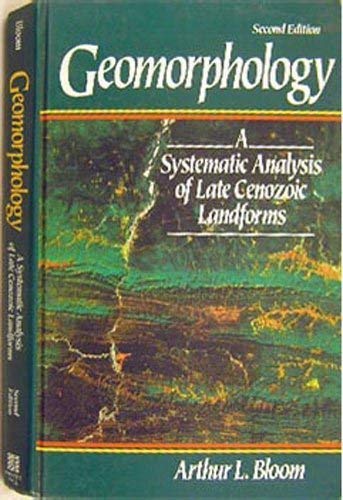 9780133515602: Geomorphology: A Systematic Analysis of Late Cenozoic Landforms