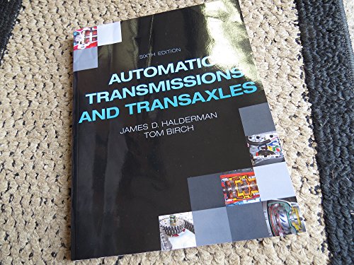 Beispielbild fr Automatic Transmissions and Transaxles (6th Edition) (Automotive Systems Books) zum Verkauf von BooksRun