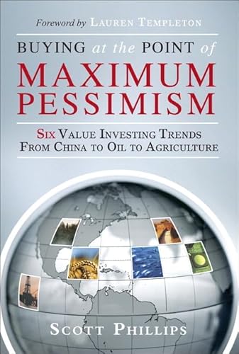 9780133517897: Buying at the Point of Maximum Pessimism: Six Value Investing Trends from China to Oil to Agriculture (paperback)