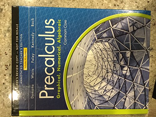 Stock image for Precalculus Graphical Numerical Algebraic Common Core Teacher's Edition for sale by Greenway