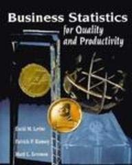 Business Statistics for Quality and Productivity (9780133523119) by Levine, David M.; Ramsay, Patricia P.; Berenson, Mark L.