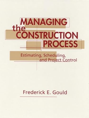 Stock image for Managing the Construction Process: Estimating, Scheduling, and Project Control for sale by Wonder Book