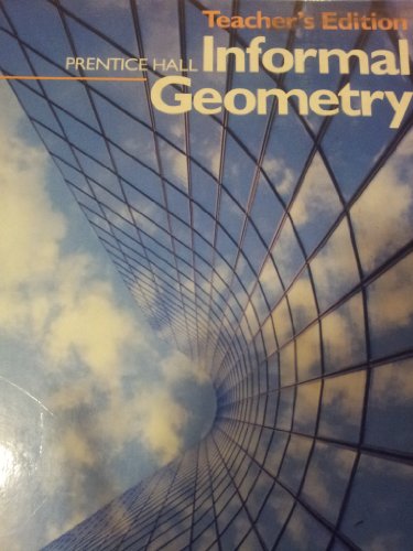 9780133524772: Informal Geometry:Teachers Edn