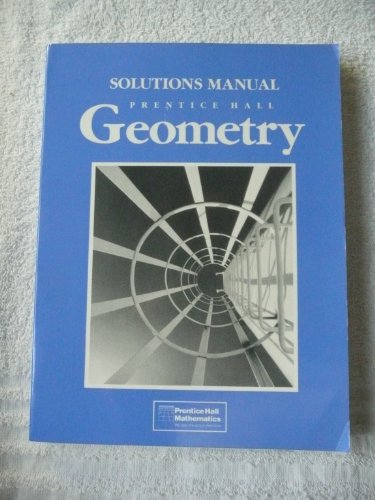 9780133525434: Solutions Manual Prentice Hall Geometry