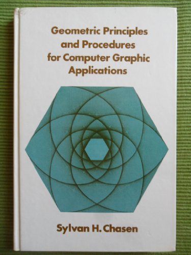 9780133525595: Geometric Principles and Procedures for Computer Graphic Applications