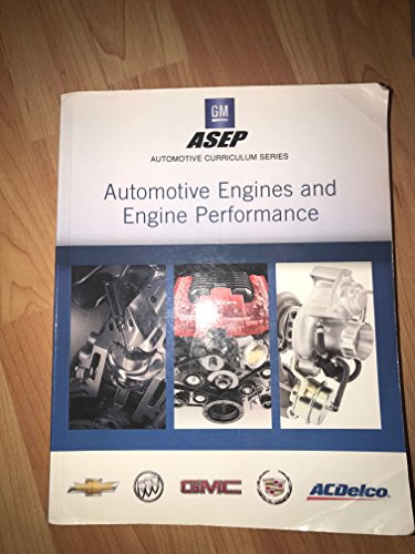 9780133525984: Automotive Engines and Engine Performance