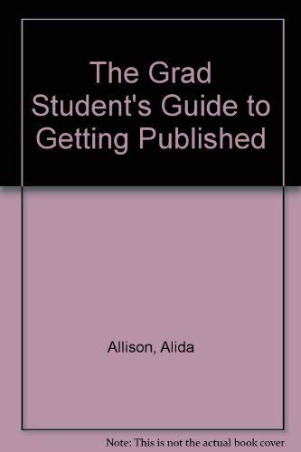 Beispielbild fr The Grad Student's Guide to Getting Published zum Verkauf von Irish Booksellers