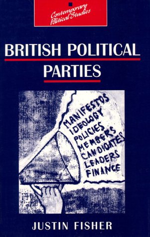 Stock image for British Political Parties (Contemporary Political Studies) for sale by WorldofBooks
