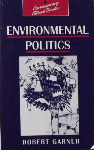 Beispielbild fr Environmental Politics: An Introduction (Contemporary Political Studies) zum Verkauf von WorldofBooks