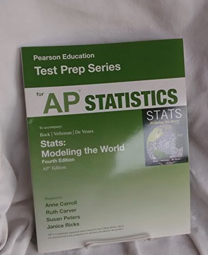Beispielbild fr Pearson Education Test Prep Series For AP* Statistics To Accompany STATS: Modeling The World, Fourth Edition ISBN 10: 0133539849 (2015 Copyright) zum Verkauf von ~Bookworksonline~