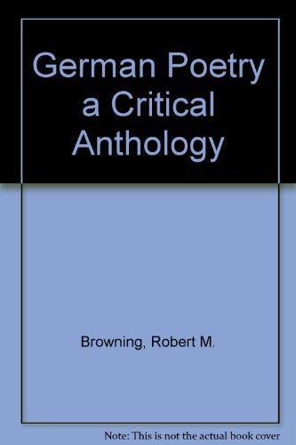 German Poetry a Critical Anthology (9780133541182) by Browning, Robert M.