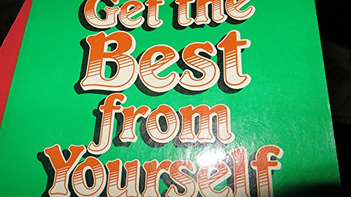 Stock image for Get the Best from Yourself for sale by ThriftBooks-Atlanta