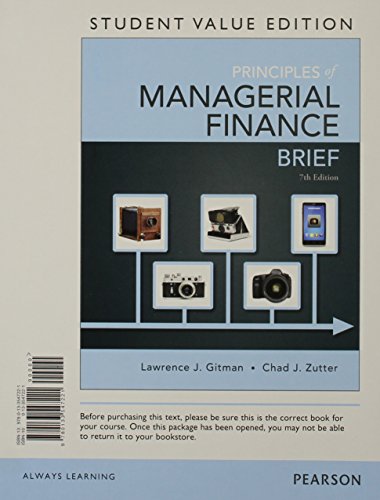 Beispielbild fr Principles of Managerial Finance, Brief, Student Value Edition (7th Edition) zum Verkauf von HPB-Red