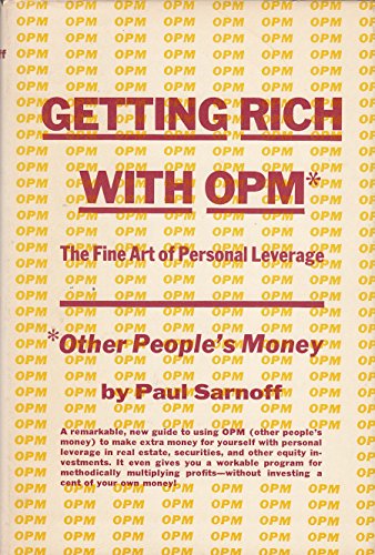 Beispielbild fr Getting Rich with OPM; the Fine Art of Personal Leverage zum Verkauf von Better World Books