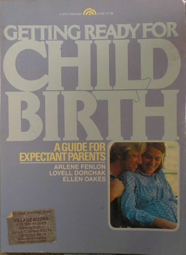 Stock image for Getting Ready for Childbirth : A Guide for Expectant Parents for sale by Thomas F. Pesce'