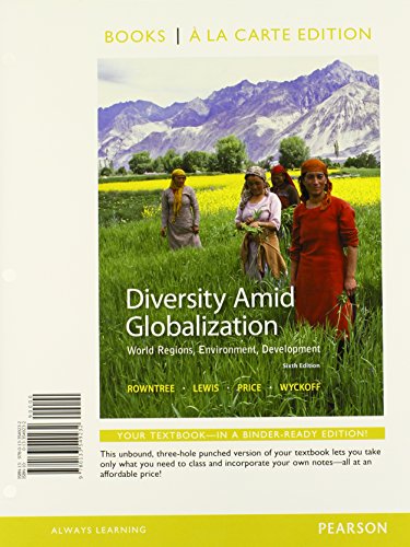 Stock image for Diversity Amid Globalization: World Regions, Environment, Development, Books a la Carte Edition (6th Edition) for sale by GoldenWavesOfBooks