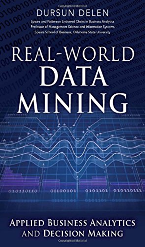 Beispielbild fr Real-World Data Mining: Applied Business Analytics and Decision Making (FT Press Analytics) zum Verkauf von SecondSale