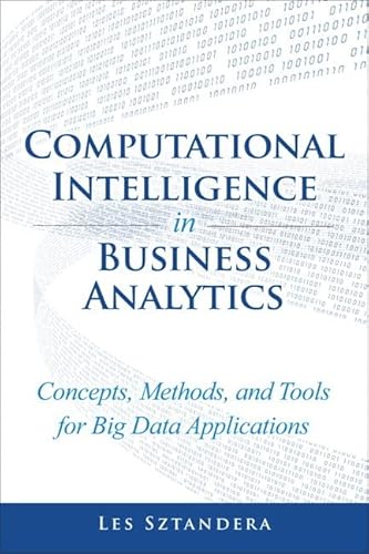 9780133552089: Computational Intelligence in Business Analytics: Concepts, Methods, and Tools for Big Data Applications