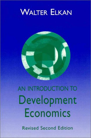 Introduction to Development Studies (2nd Edition) (9780133558357) by Elkan, Walter