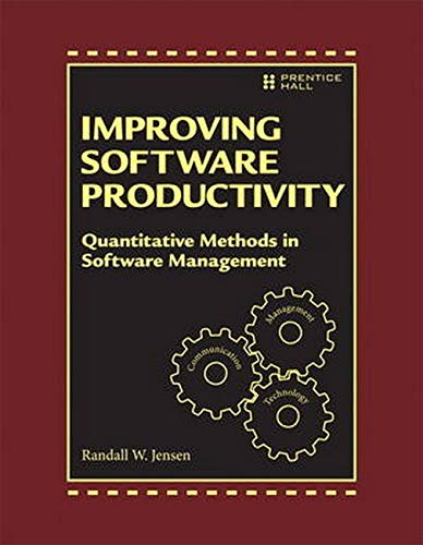 9780133562675: Improving Software Development Productivity: Effective Leadership and Quantitative Methods in Software Management