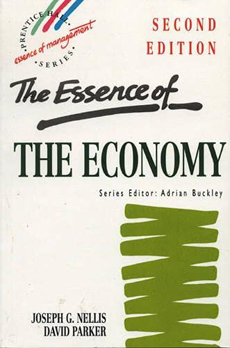 9780133565027: The essence of the economy (PRENTICE-HALL ESSENTIALS OF MANAGEMENT SERIES)