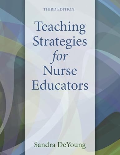 9780133565232: Teaching Strategies for Nurse Educators