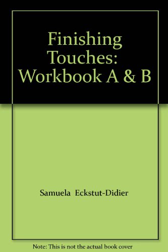 Stock image for Finishing Touches: Workbook A & B Samuela Eckstut-Didier for sale by Iridium_Books