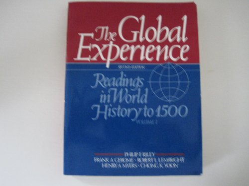 Imagen de archivo de The Global Experience: Readings in World History to 1500 (Global Experience Vol. 1) a la venta por POQUETTE'S BOOKS