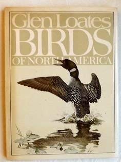 9780133571035: Glen Loates' Birds of North America