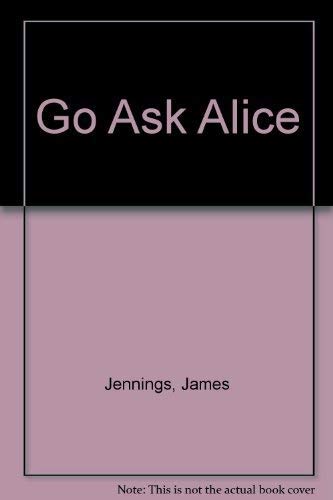 Beispielbild fr Go Ask Alice zum Verkauf von ThriftBooks-Atlanta