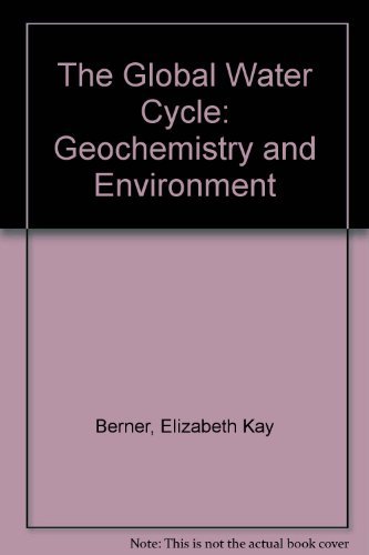 Beispielbild fr Global Water Cycle: Geochemistry and Environment zum Verkauf von HPB-Red